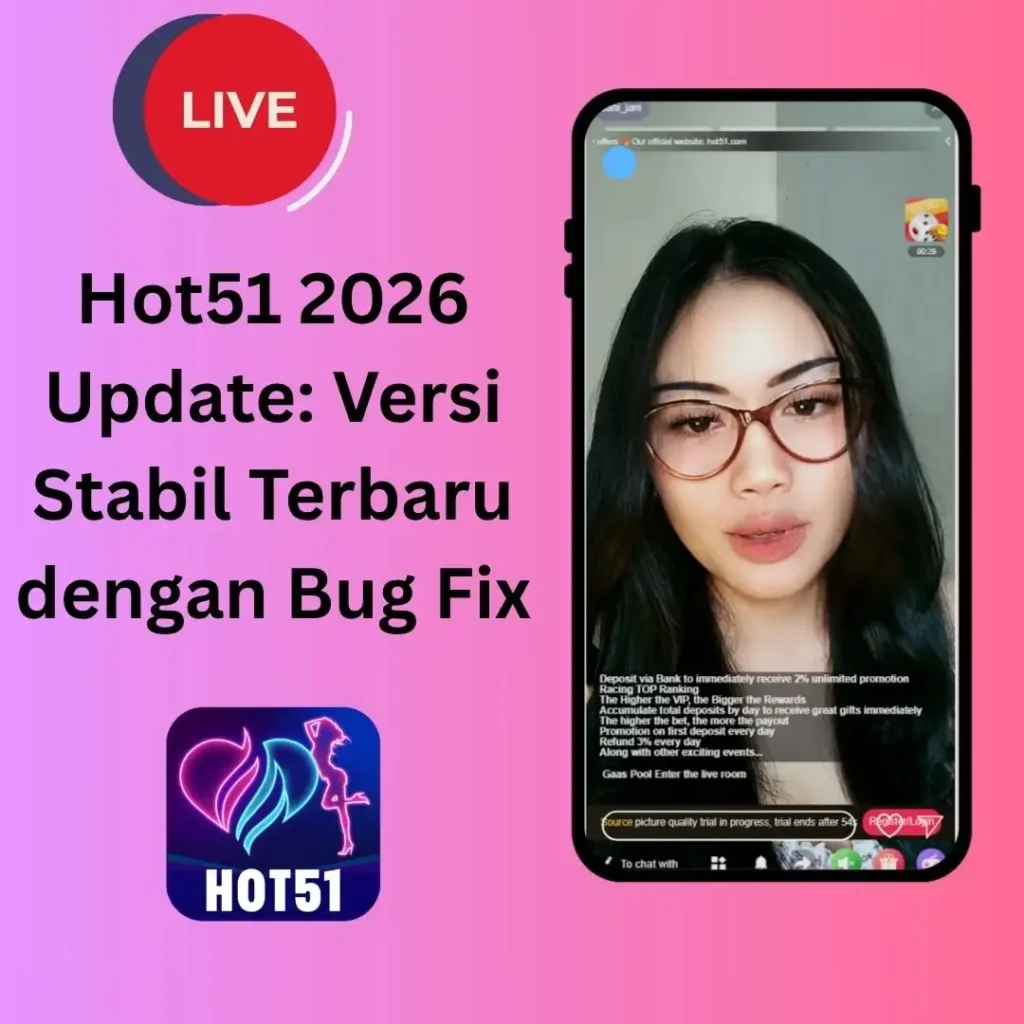 Hot51 2026 Update: Versi Stabil Terbaru dengan Bug Fix